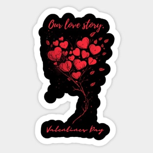 Our love story. A Valentines Day Celebration Quote With Heart-Shaped Baloon Sticker